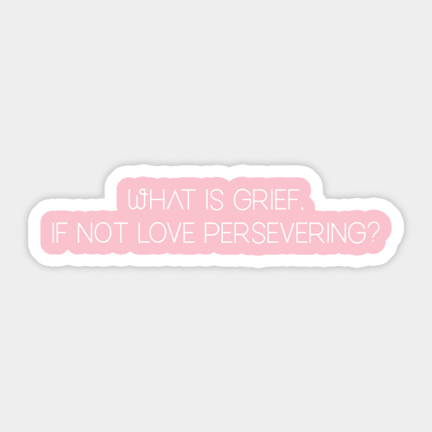 "What is grief, if not love persevering?" WandaVision Avengers Tee Sticker by Mercy Ray